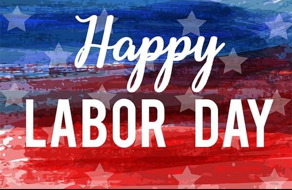 HAPPY LABOR DAY